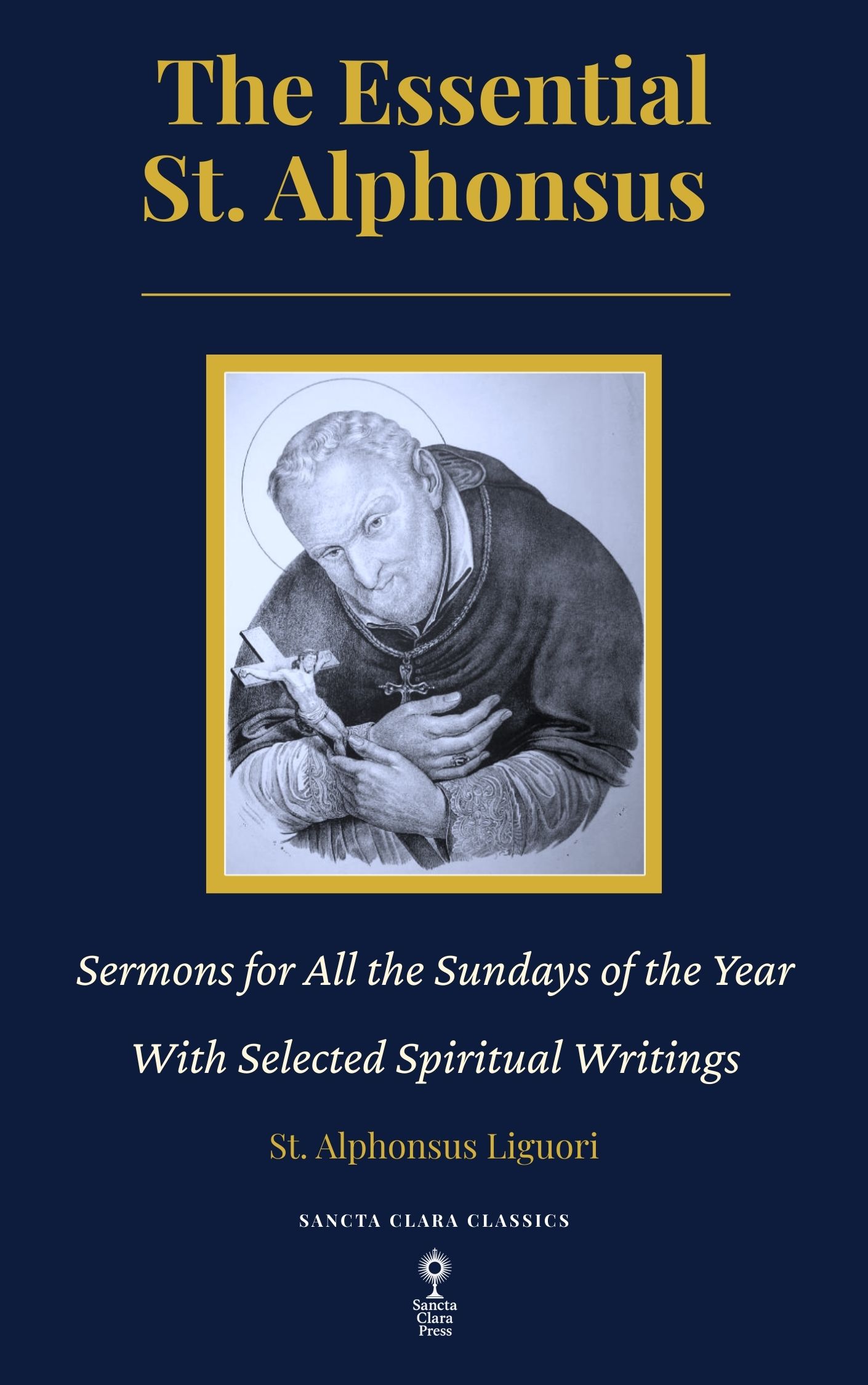 The Essential St. Alphonsus