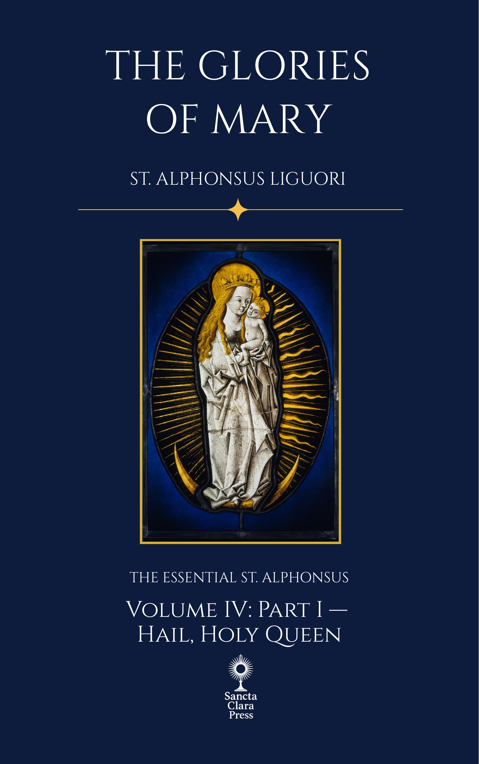 The Glories of Mary, Part One