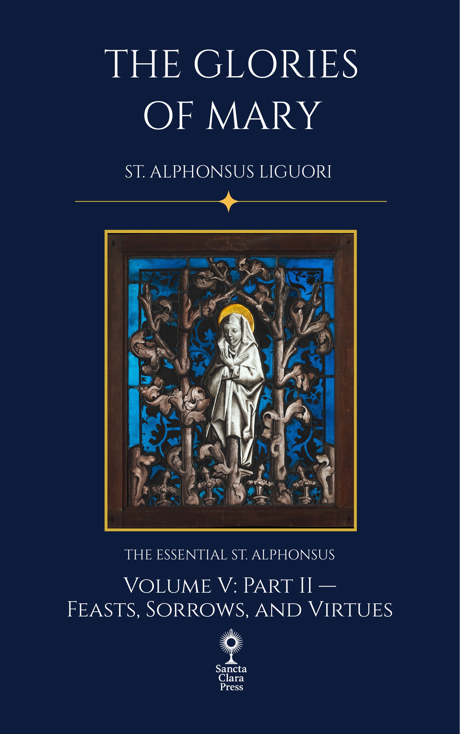 The Glories of Mary, Part Two