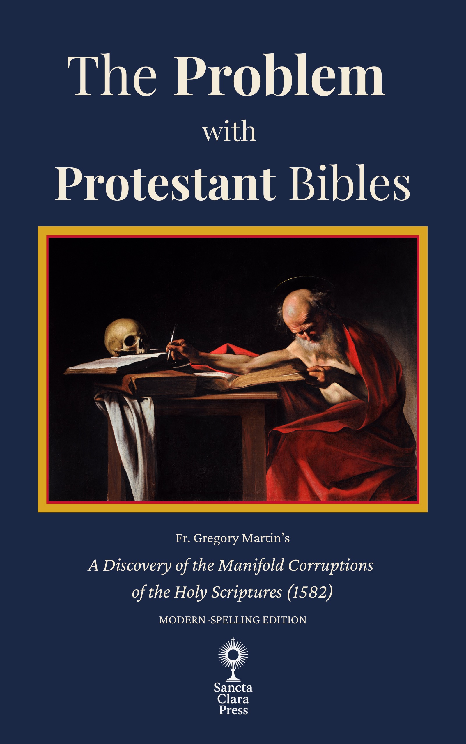 The Problem with Protestant Bibles